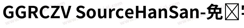 GGRCZV SourceHanSan字体转换